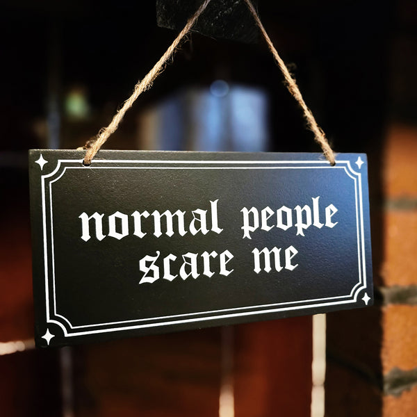 Normal Person Sign Normal People Scare Me Hanging MDF Sign